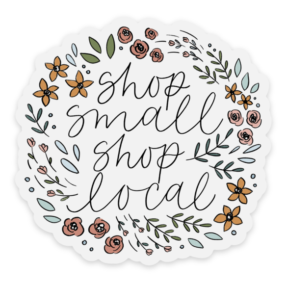Shop Small Shop Local Sticker