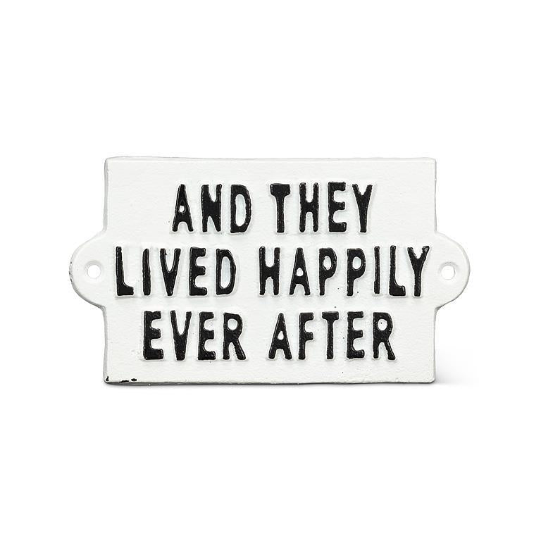 Cast Iron Sign | And They Lived...