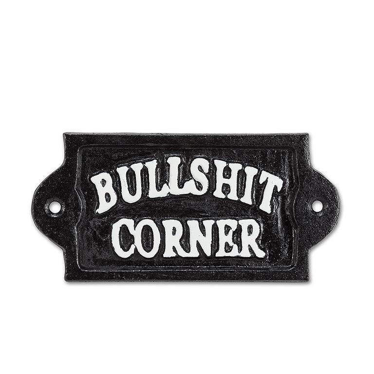 Cast Iron Sign |  Bullshit Corner