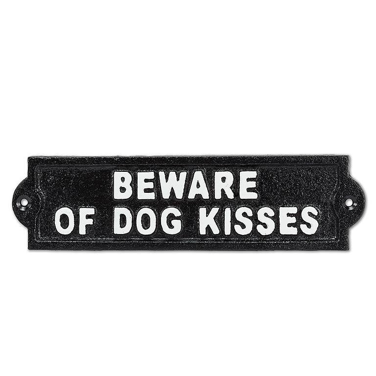 Cast Iron Sign |  "Beware of Dog Kisses"