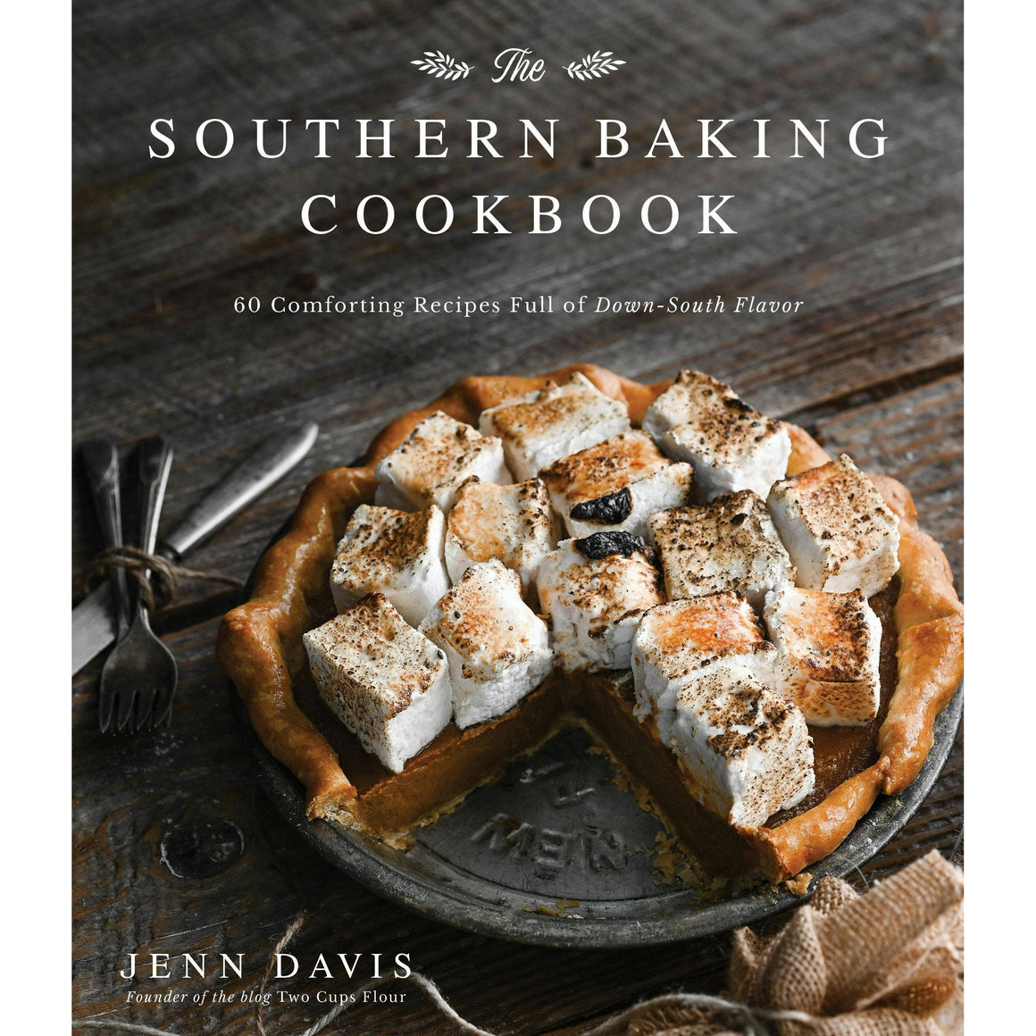 Macmillan Publishers - Southern Baking Cookbook: 60 Comforting Down-South Recipes