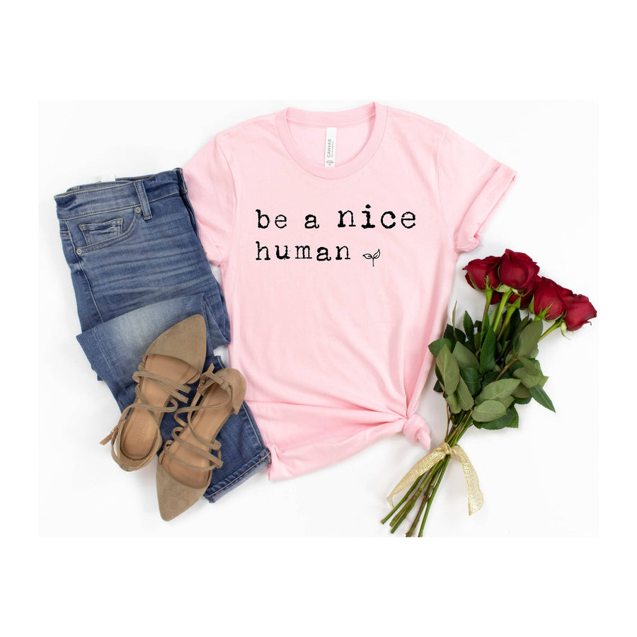 Be a Nice Human T-Shirt