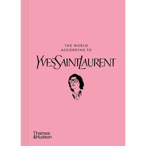 The World According to Yves Saint Laurent