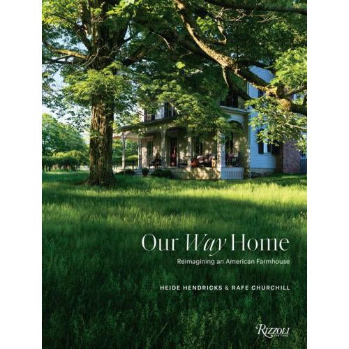 Our Way Home: Reimagining an American Farmhouse