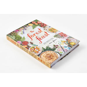 The Forest Feast: Simple Vegetarian Recipes from My Cabin in the Woods