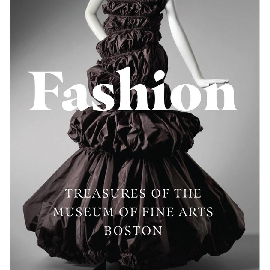 Fashion: Treasures of the Museum of Fine Arts, Boston