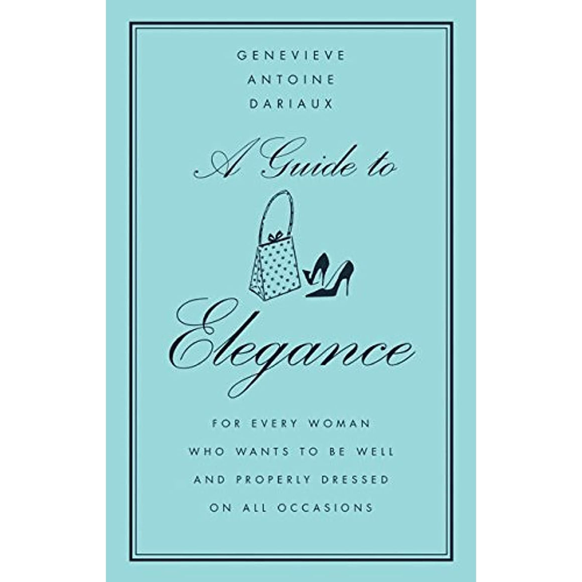 A Guide to Elegance