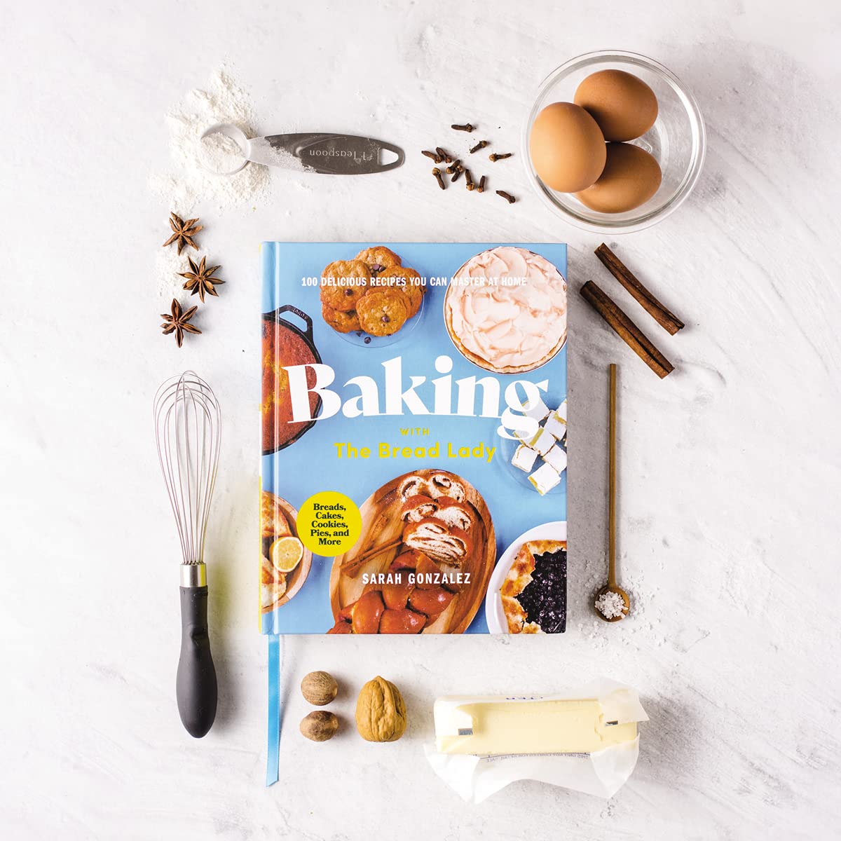 Baking with the Bread Lady: 100 Delicious Recipes You Can Master at Home (SIGNED COPY)