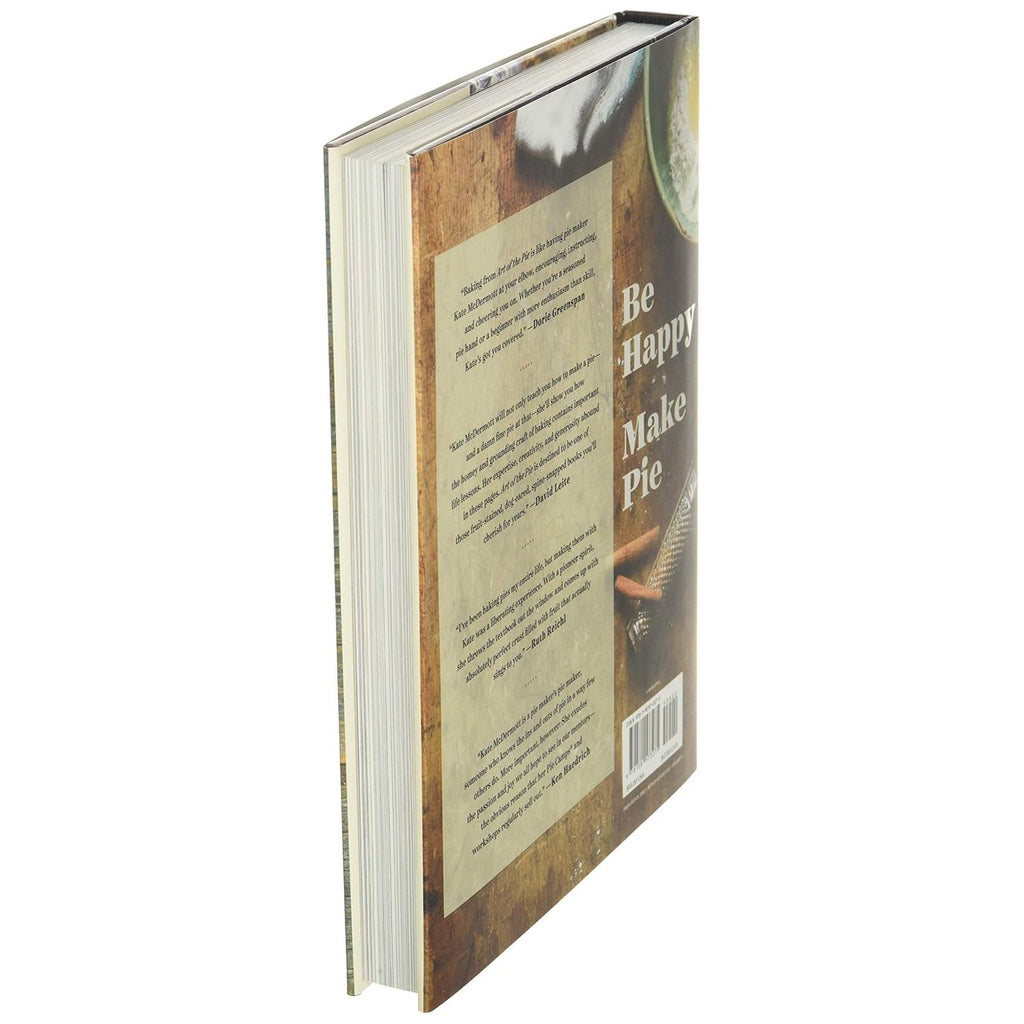 Art of the Pie: A Practical Guide to Homemade Crusts, Fillings, and Life