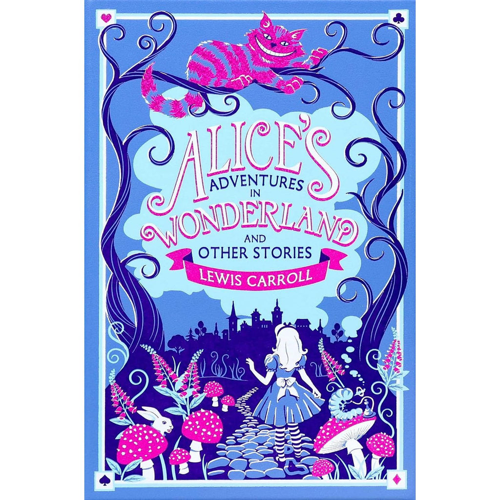 Alice's Adventures in Wonderland and Other Stories