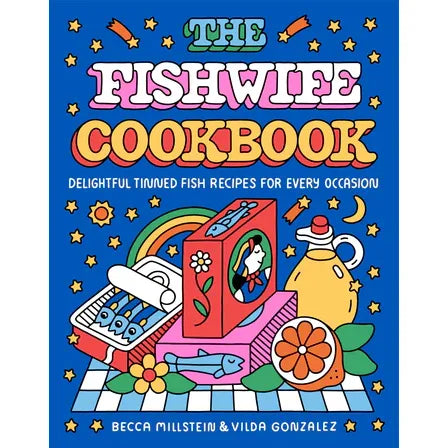 The Fishwife Cookbook | Delightful Tinned Fish Recipes for Every Occasion