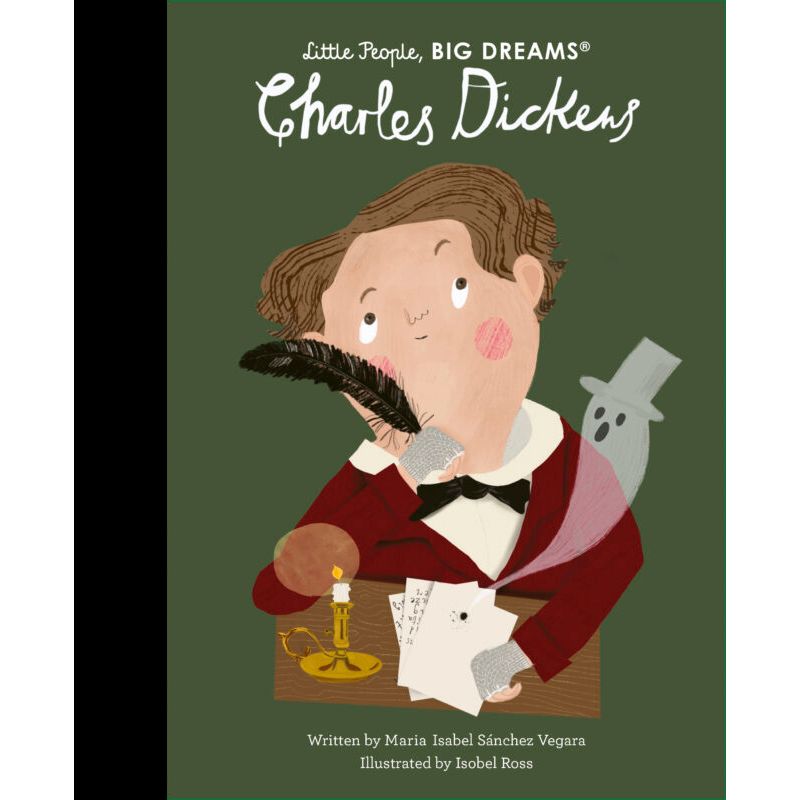 Little People, BIG DREAMS | Charles Dickens