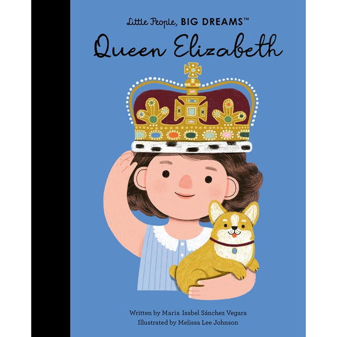 Little People, BIG DREAMS | Queen Elizabeth
