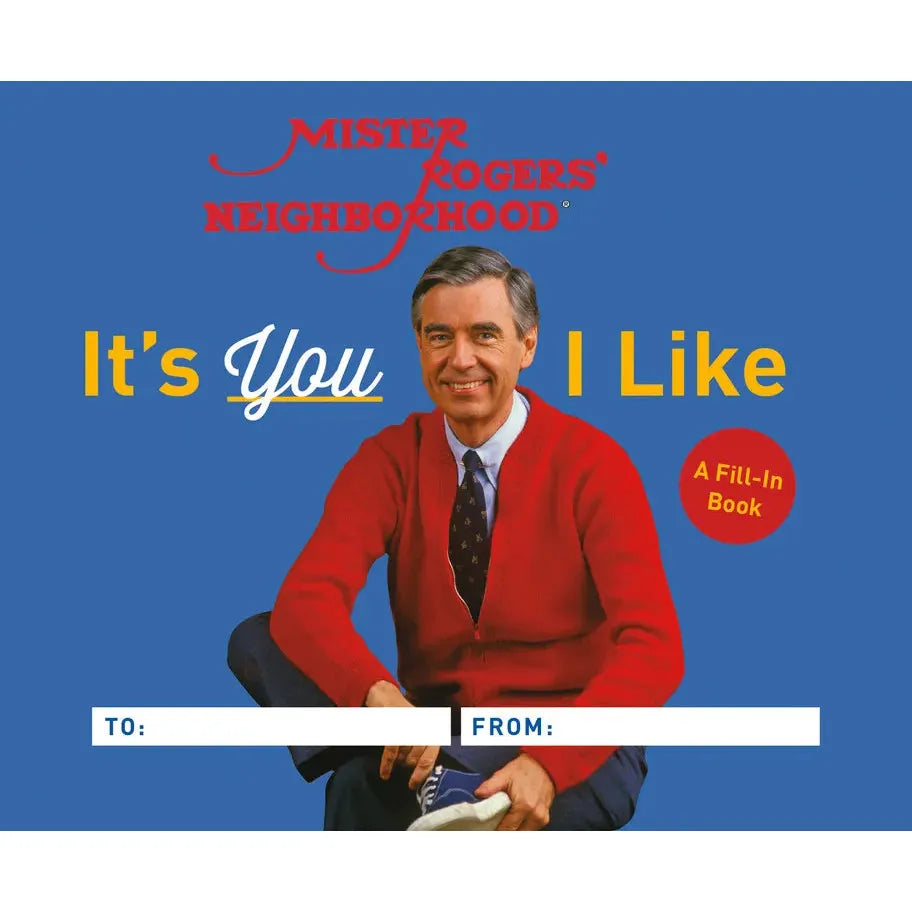 It's You I Like | A Mister Rogers Fill-In Book