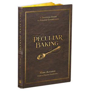 Peculiar Baking | A Practical Guide To Strange Confections