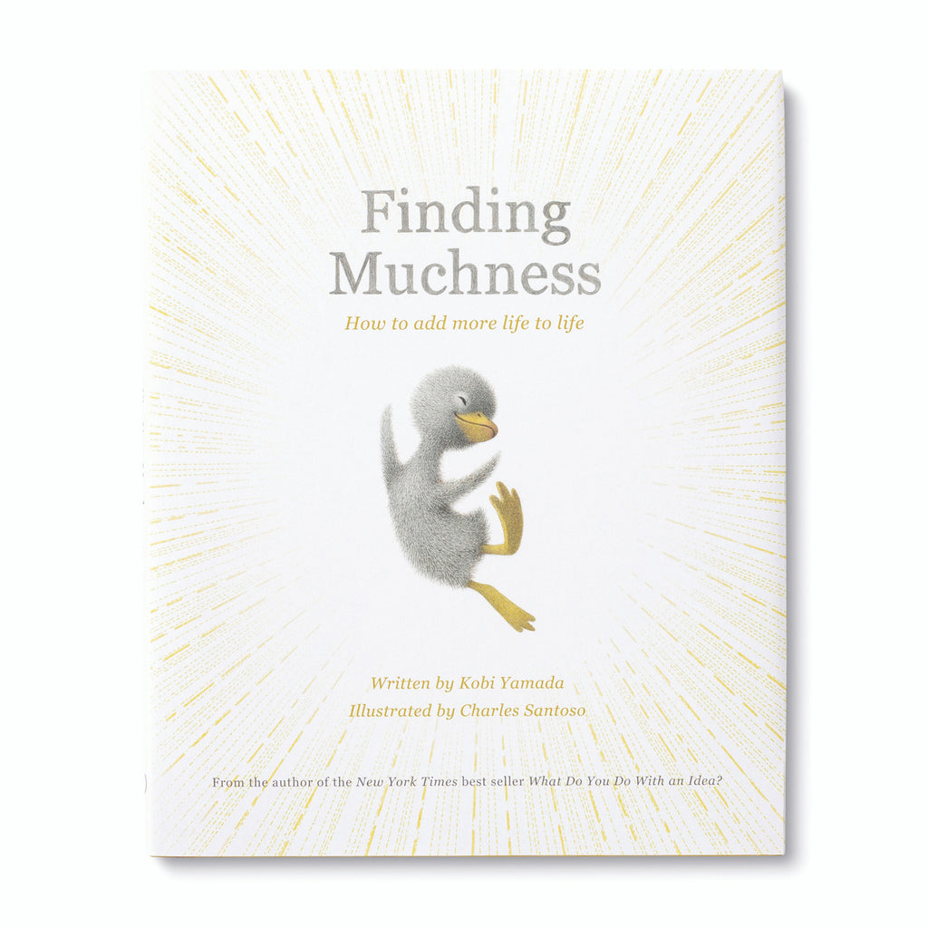 Finding Muchness | How to Add More Life to Life