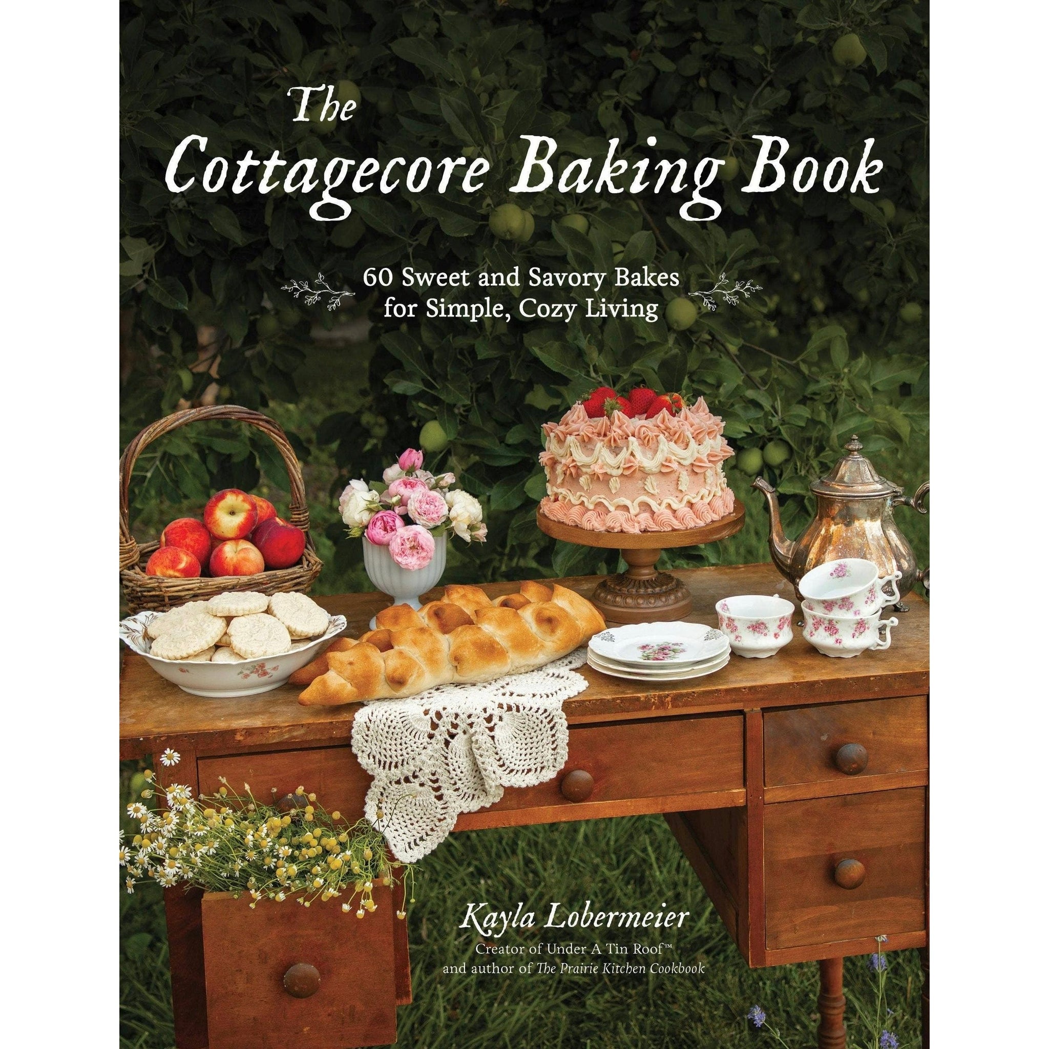 Cottagecore Baking Book | 60 Sweet & Savory Bakes