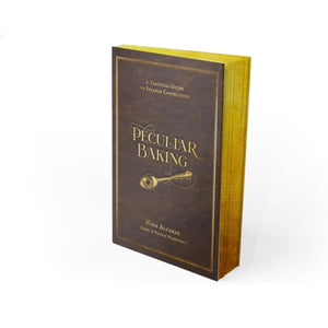 Peculiar Baking | A Practical Guide To Strange Confections