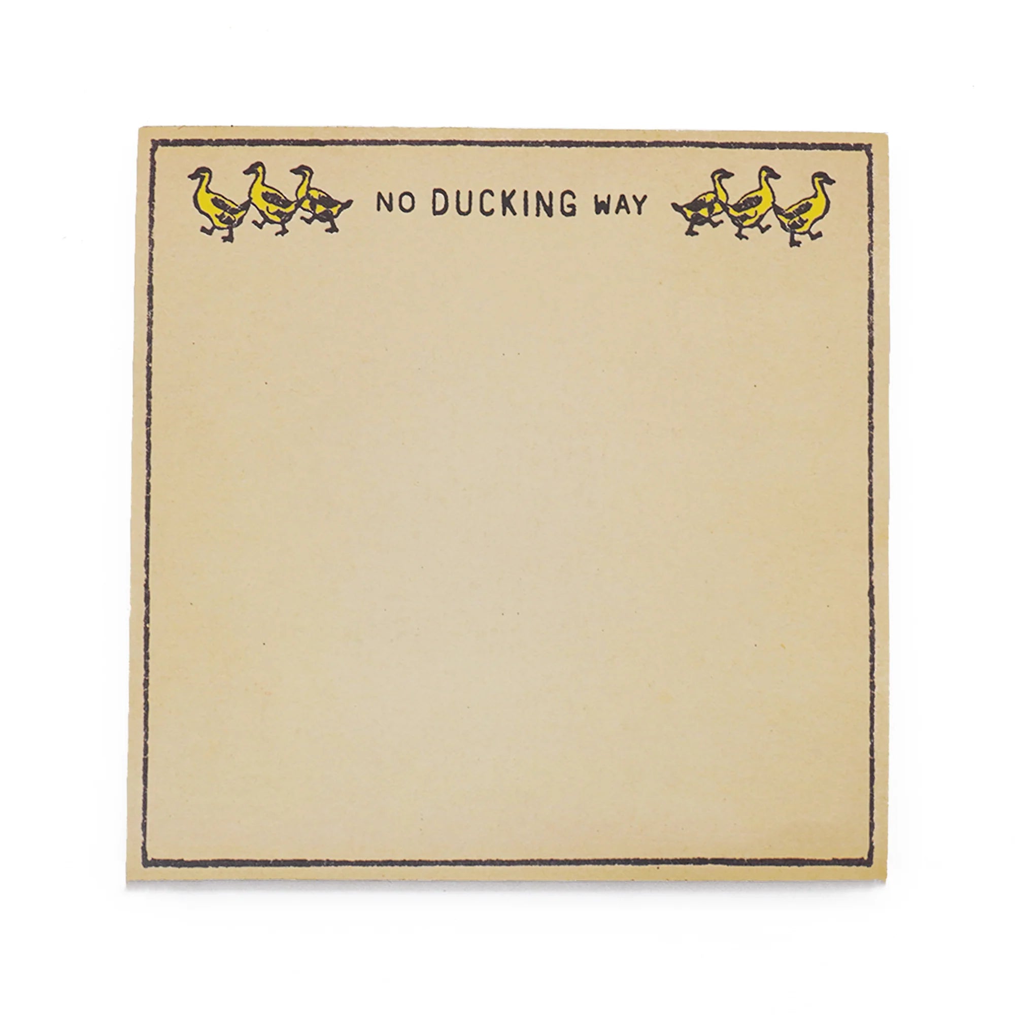 No Ducking Way Notepad | Small