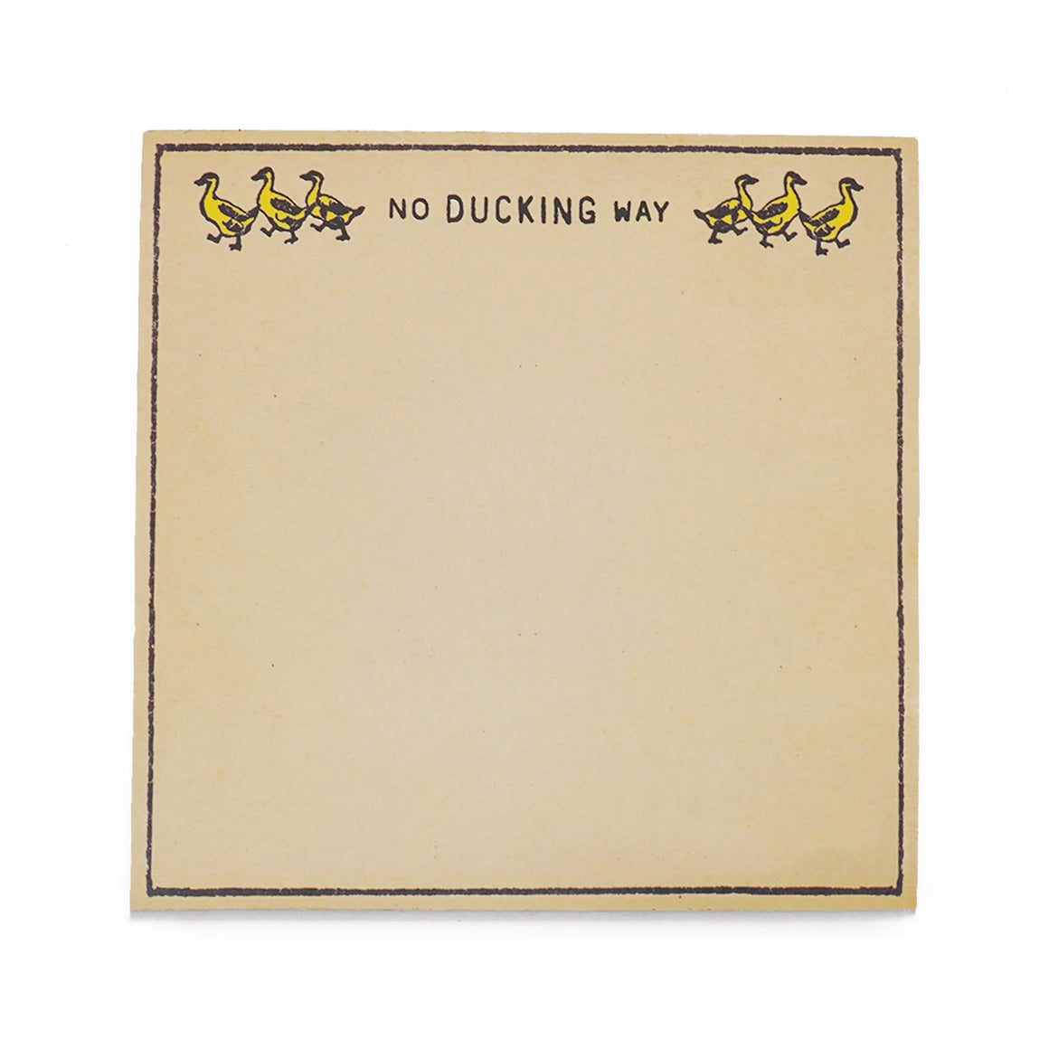 No Ducking Way Notepad | Small