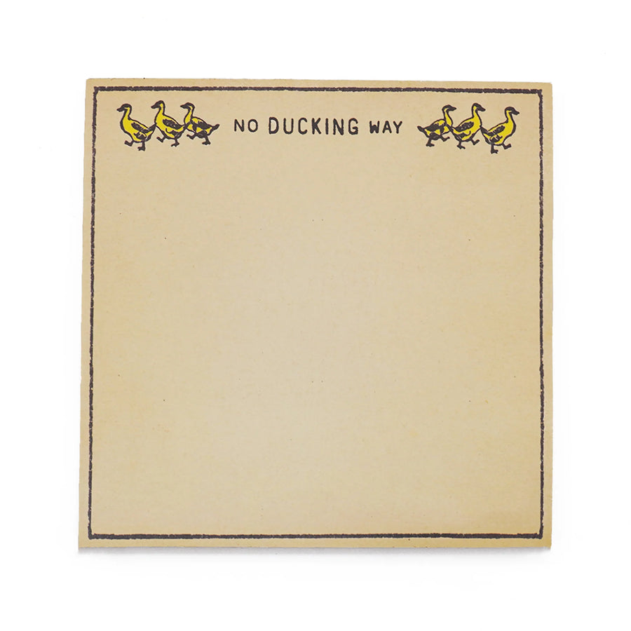 No Ducking Way Notepad | Small