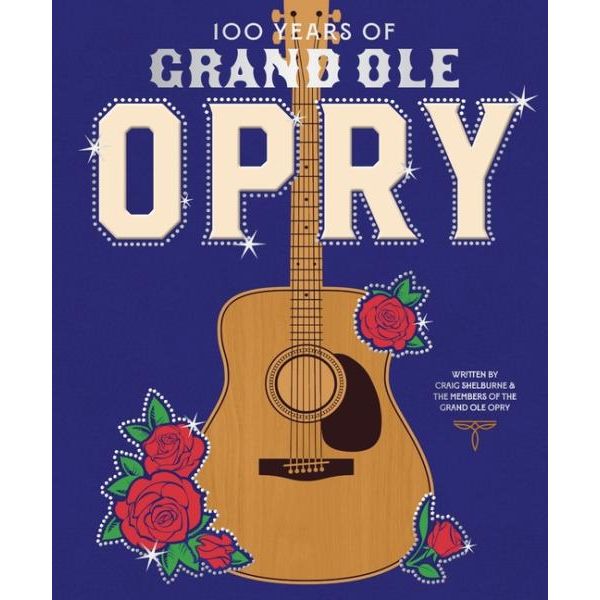 100 Years of the Grand Ole Opry