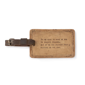 Leather Luggage Tag - It Is Good To Have An End To Journey Towards