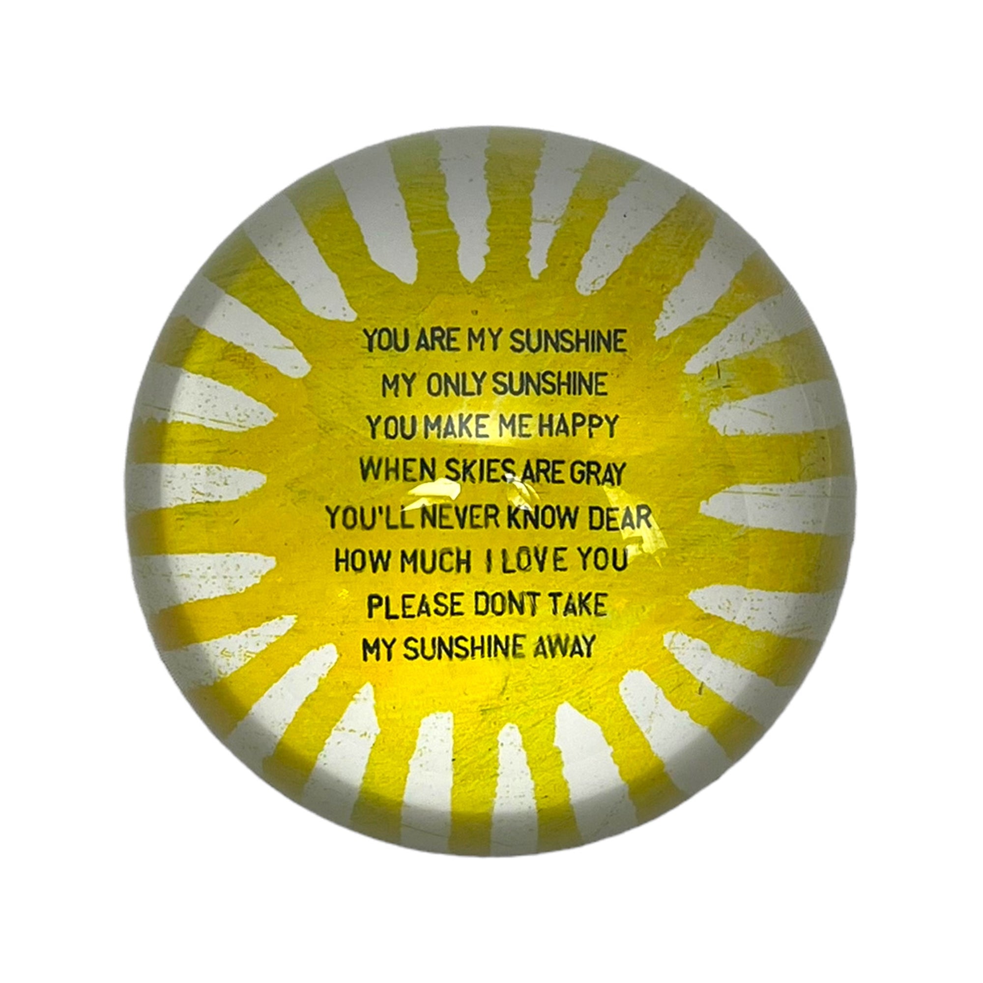 Paperweight - You are My Sunshine (Updated Version)