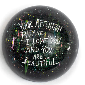 Paperweight - Your Attention Please