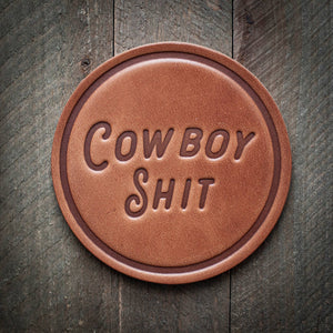 Leather Coaster - Cowboy Shit