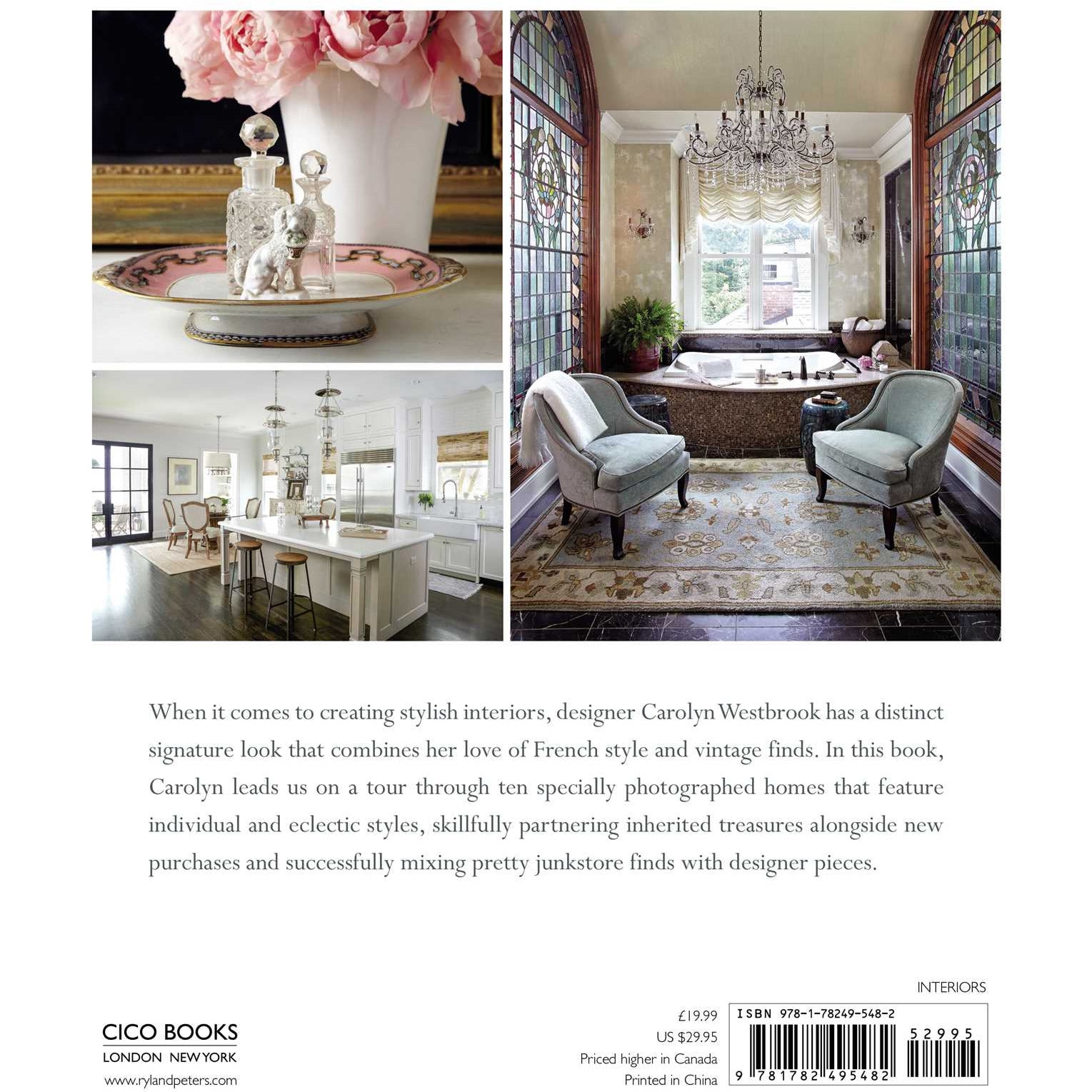 Carolyn Westbrook: Vintage French Style | Homes and Gardens Inspired by a Love of France