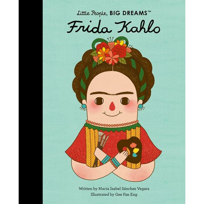 Little People, BIG DREAMS | Frida Kahlo