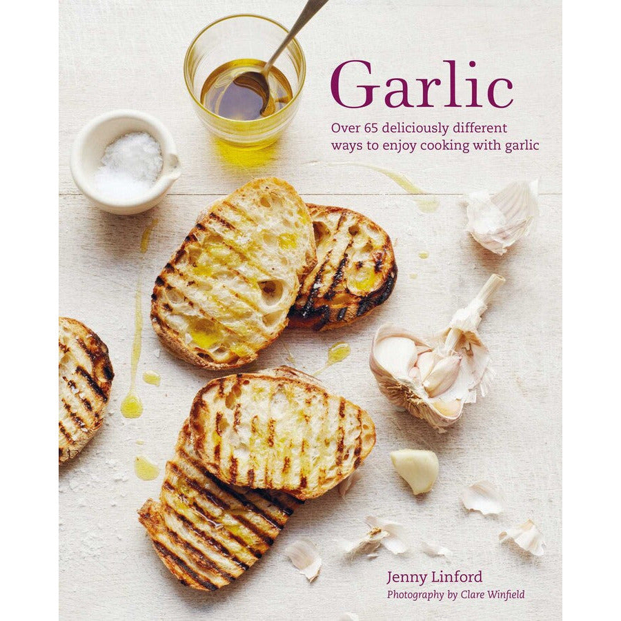Garlic | More than 65 Deliciously Different Ways to Enjoy Cooking with Garlic