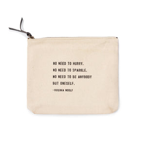 Canvas Zip Bag - No Need to Hurry (Virginia Woolf)