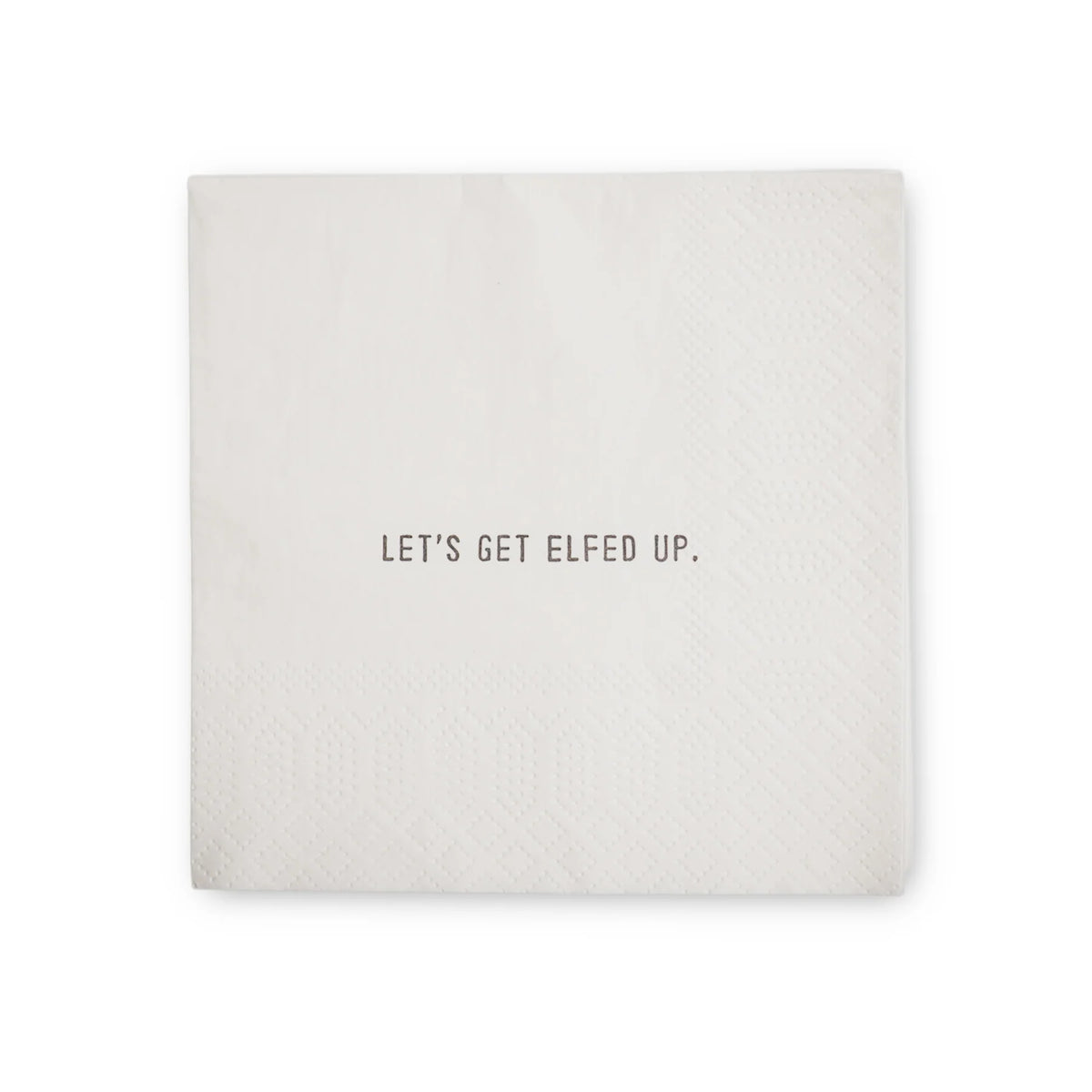 Cocktail Napkins - Let's Get Elfed Up