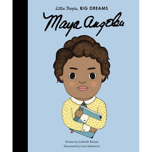 Little People, BIG DREAMS | Maya Angelou