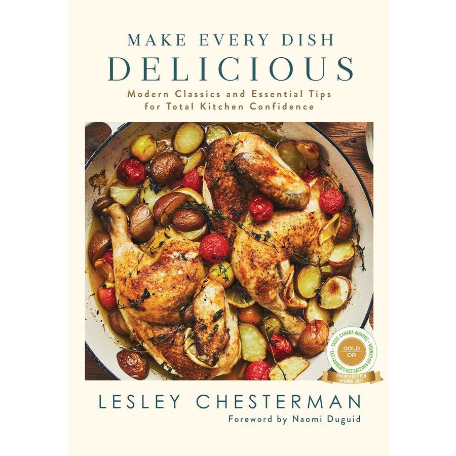 Make Every Dish Delicious | Modern Classics and Essential Tips for Total Kitchen Confidence