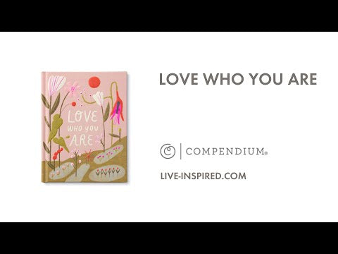 Love Who You Are