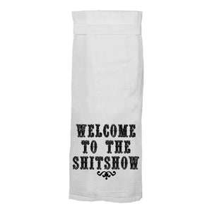 Welcome To The Shitshow Flour Sack Hang Tight Towel®
