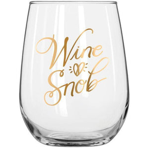 "Wine Snob" Stemless Wine Glass