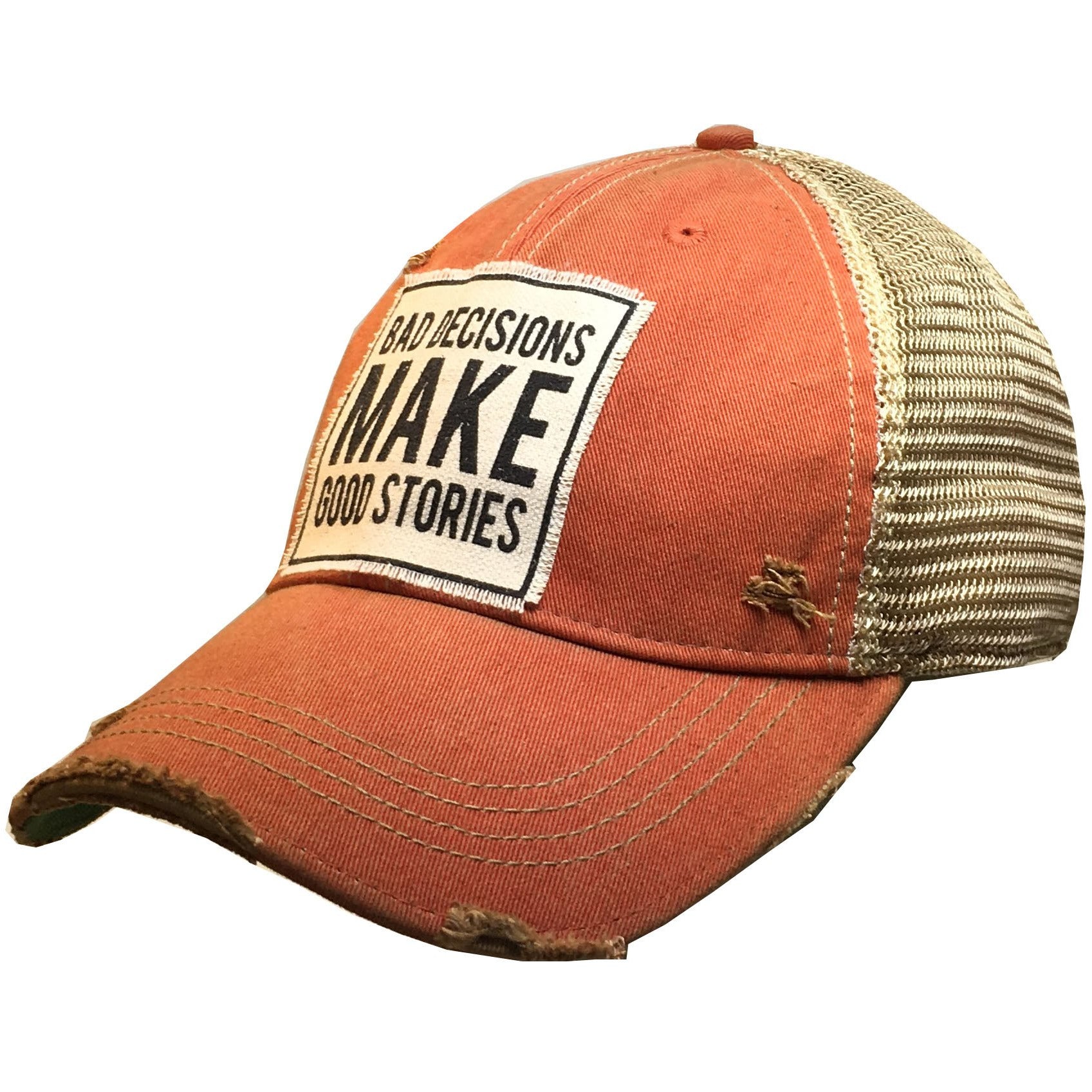"Bad Decisions Make Good Stories" Distressed Trucker Cap