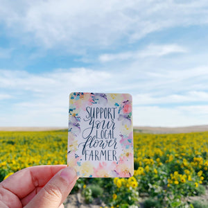 Wildflower Paper Company - Support Your Local Flower Farmer Sticker Decal