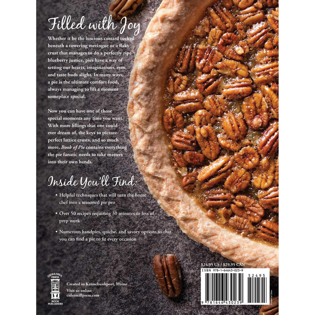 The Book of Pie: Over 100 Recipes, from Savory Fillings to Flaky Crusts