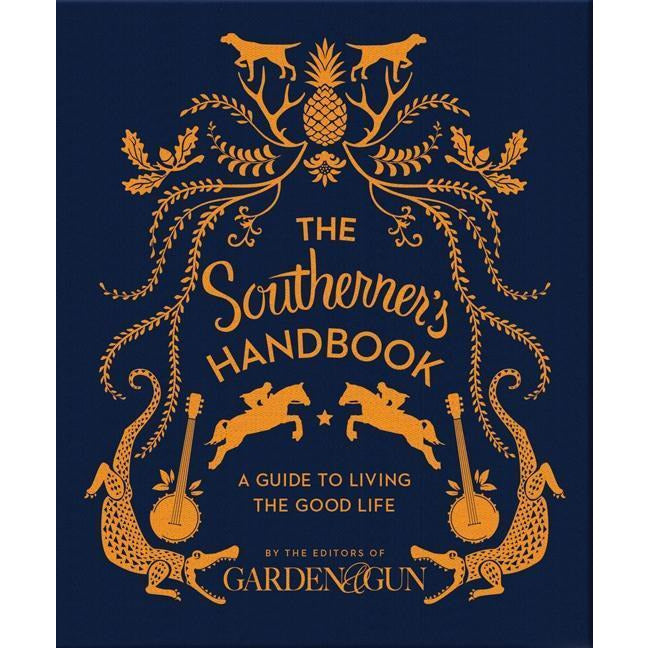 The Southerner's Handbook | A Guide to Living the Good Life