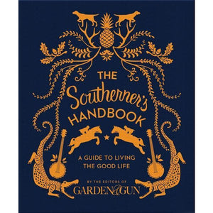 The Southerner's Handbook | A Guide to Living the Good Life