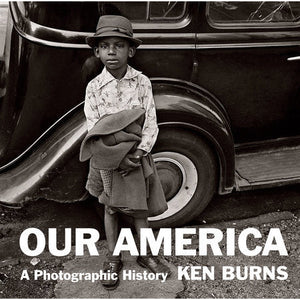Our America | A Photographic History