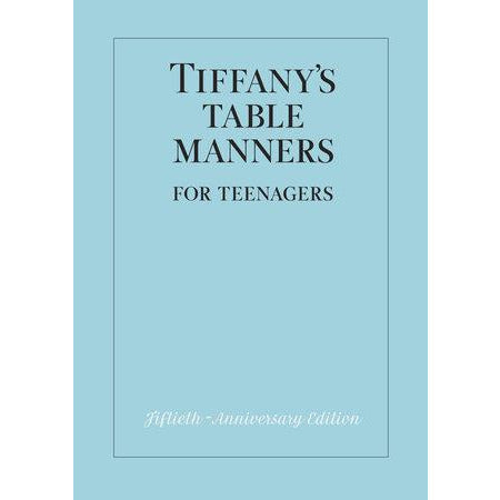 Tiffany's Table Manners for Teenagers