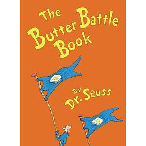 The Butter Battle Book - Part of Classic Seuss