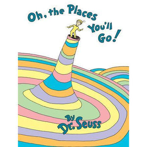 Oh, the Places You'll Go! - Part of Classic Seuss