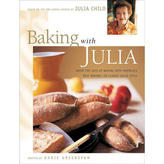 Baking with Julia | Savor the Joys of Baking with America's Best Bakers